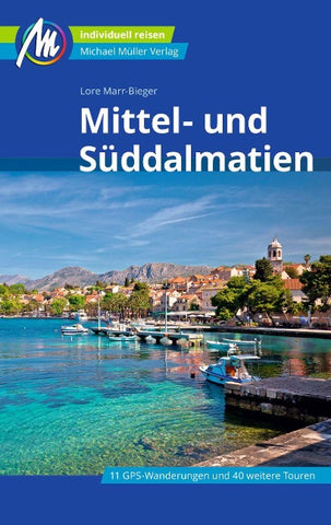 MICHAEL MÜLLER Reiseführer Mittel- und Süddalmatien