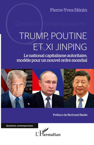 Trump, Poutine et Xi Jinping