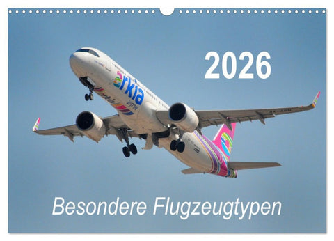 Besondere Flugzeugtypen (Wandkalender 2026 DIN A3 quer), CALVENDO Monatskalender