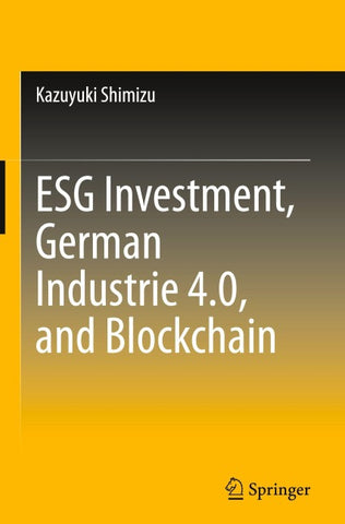 ESG Investment, German Industrie 4.0, and Blockchain