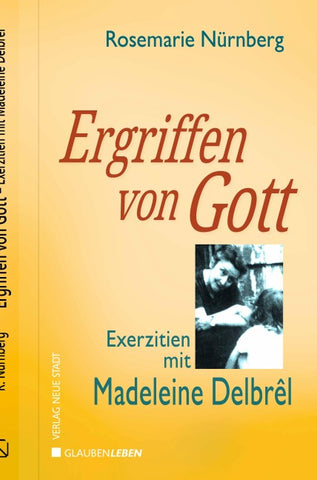 Ergriffen von Gott