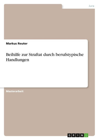 Beihilfe  zur Straftat durch berufstypische Handlungen