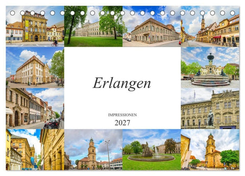 Erlangen Impressionen (Tischkalender 2027 DIN A5 quer), CALVENDO Monatskalender
