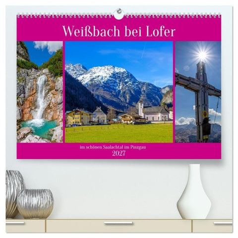 Weißbach bei Lofer (hochwertiger Premium Wandkalender 2027 DIN A2 quer), Kunstdruck in Hochglanz