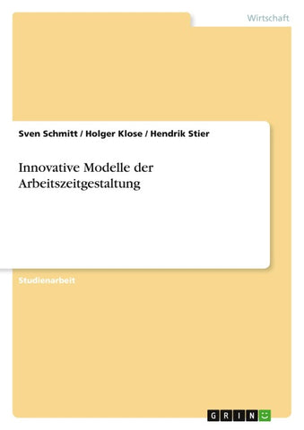 Innovative Modelle der Arbeitszeitgestaltung