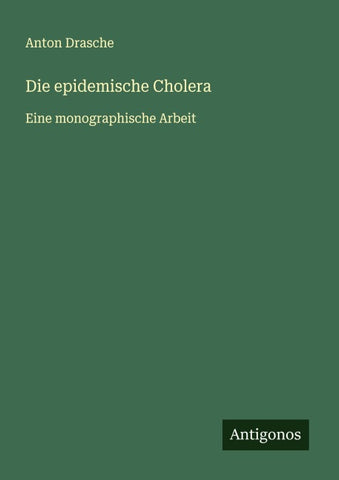 Die epidemische Cholera