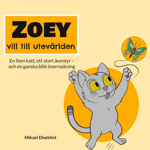 Zoey vill till utevärlden