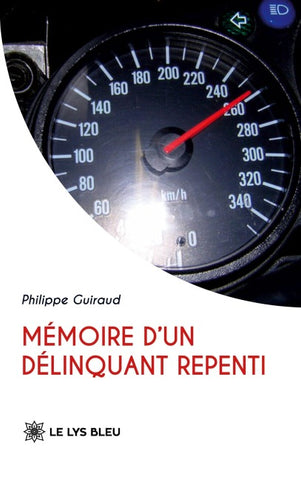 Mémoire d'un délinquant repenti