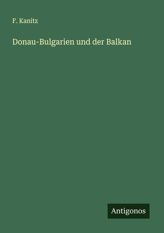 Donau-Bulgarien und der Balkan