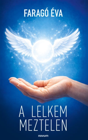 A lelkem meztelen