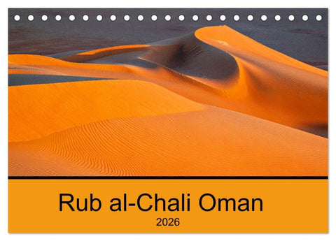 Rub al-Chali Oman (Tischkalender 2026 DIN A5 quer), CALVENDO Monatskalender