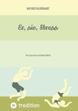 Er, sie, Stress