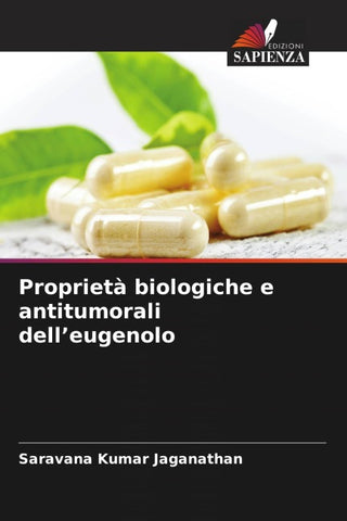 Proprietà biologiche e antitumorali dell'eugenolo