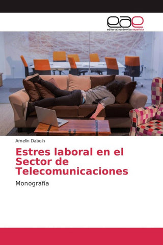 Estres laboral en el Sector de Telecomunicaciones
