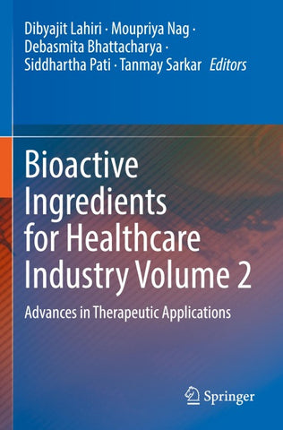 Bioactive Ingredients for Healthcare Industry Volume 2