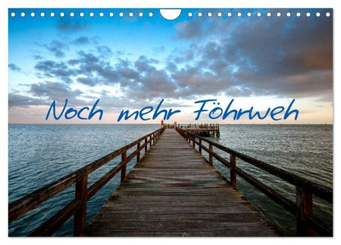 Noch mehr Föhrweh (Wandkalender 2027 DIN A4 quer), CALVENDO Monatskalender