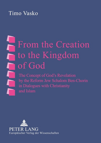 From the Creation to the Kingdom of God