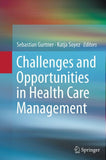 Challenges and Opportunities in Health Care Management