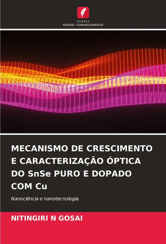 MECANISMO DE CRESCIMENTO E CARACTERIZAÇÃO ÓPTICA DO SnSe PURO E DOPADO COM Cu