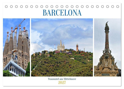 BARCELONA, Traumziel am Mittelmeer (Tischkalender 2027 DIN A5 quer), CALVENDO Monatskalender