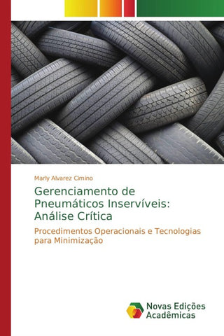Gerenciamento de Pneumáticos Inservíveis: Análise Crítica