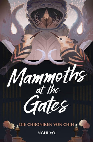 Mammoths at the Gates (Die Chroniken von Chih)