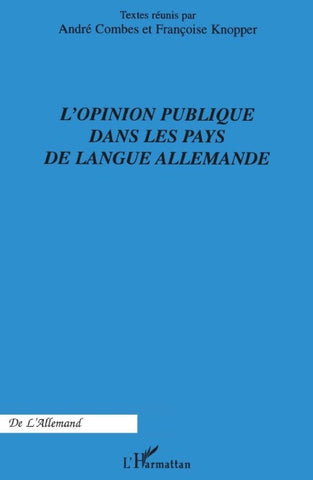 L'Opinion publique dans les pays de langue allemande