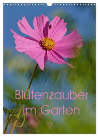 Blütenzauber im Garten (Wandkalender 2027 DIN A3 hoch), CALVENDO Monatskalender