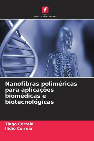 Nanofibras poliméricas para aplicações biomédicas e biotecnológicas