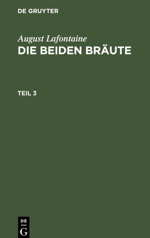 August Lafontaine: Die beiden Bräute / August Lafontaine: Die beiden Bräute. Teil 3