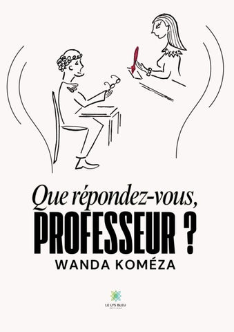 Que répondez-vous, Professeur ?