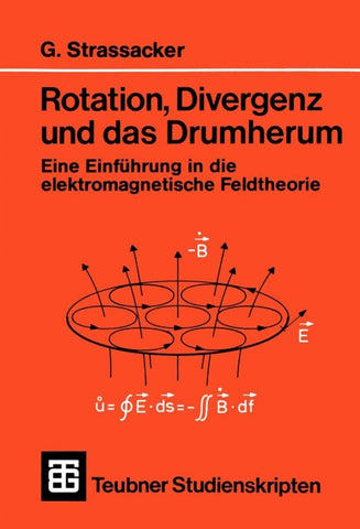 Rotation, Divergenz und das Drumherum