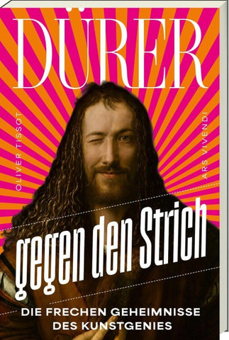 Dürer gegen den Strich