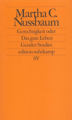 Gerechtigkeit oder Das gute Leben