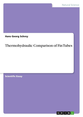 Thermohydraulic Comparison of Fin Tubes