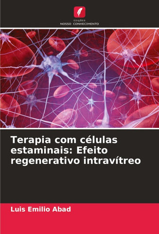 Terapia com células estaminais: Efeito regenerativo intravítreo