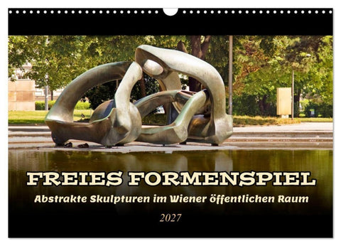 Freies Formenspiel (Wandkalender 2027 DIN A3 quer), CALVENDO Monatskalender