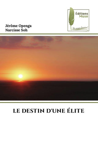 LE DESTIN D'UNE ÉLITE