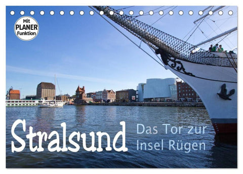 Stralsund. Das Tor zur Insel Rügen (Tischkalender 2026 DIN A5 quer), CALVENDO Monatskalender