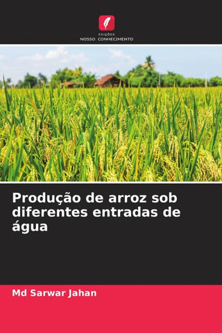 Produção de arroz sob diferentes entradas de água