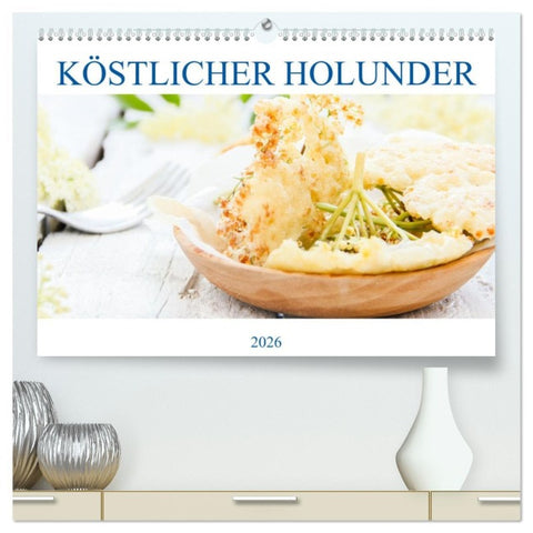 Köstlicher Holunder (hochwertiger Premium Wandkalender 2026 DIN A2 quer), Kunstdruck in Hochglanz