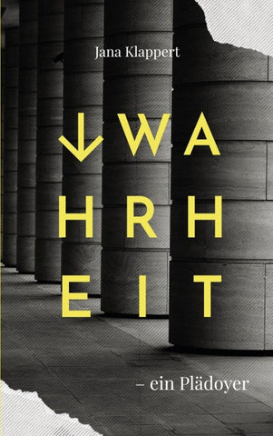 Wahrheit - ein Plädoyer