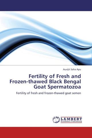 Fertility of Fresh and Frozen-thawed Black Bengal Goat Spermatozoa