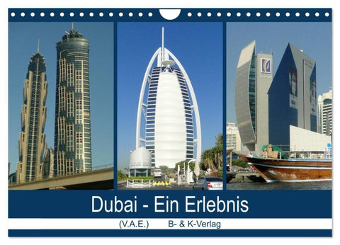 Dubai - Ein Erlebnis (Wandkalender 2027 DIN A4 quer), CALVENDO Monatskalender