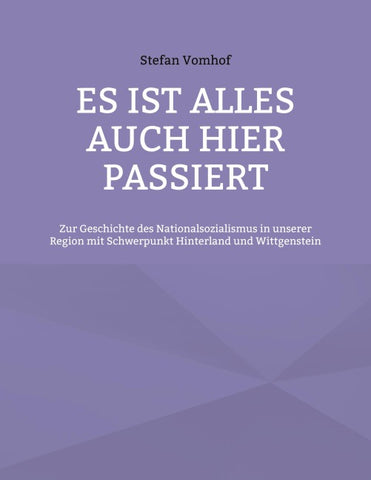 Es ist alles auch hier passiert