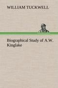 Biographical Study of A.W. Kinglake