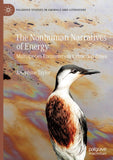 The Nonhuman Narratives of Energy