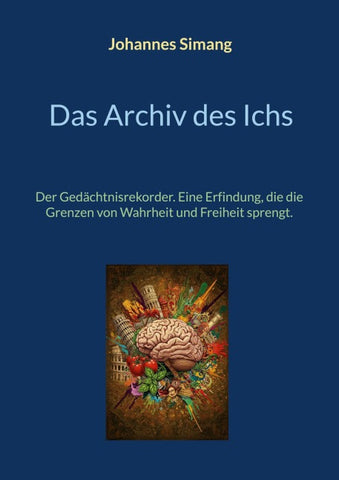 Das Archiv des Ichs