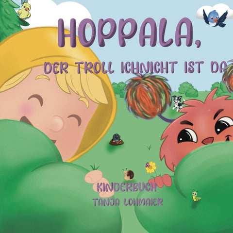 Hoppala, der Troll Ichnicht ist da