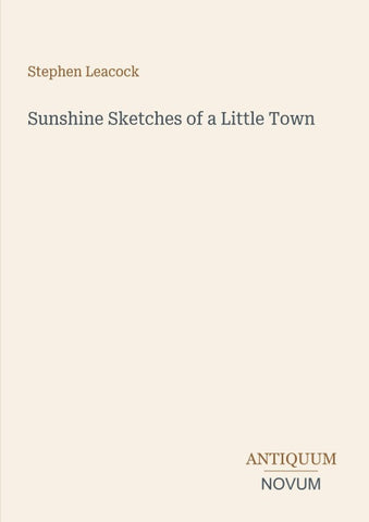 Sunshine Sketches of a Little Town